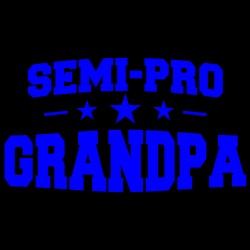 Semi Pro Grandpa