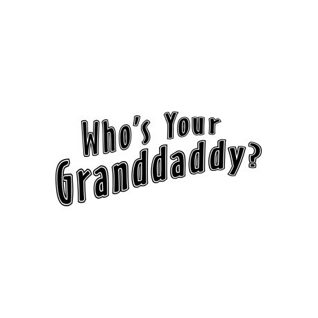 Who's Your Grandaddy?