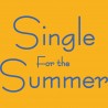 Single For The Summer