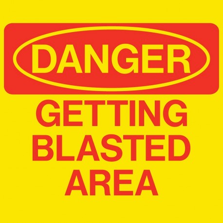 Danger: Getting Blasted Area