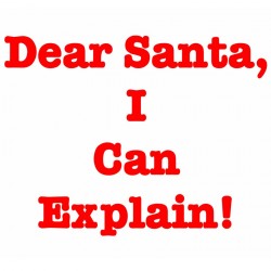 Dear Santa I Can Explain