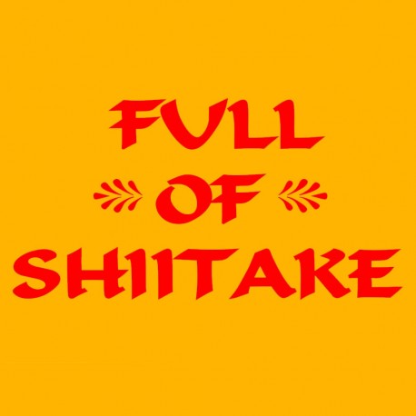 Full Of Shitake