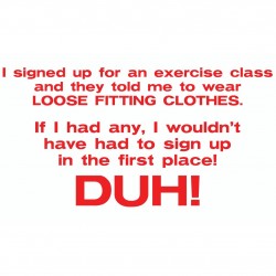 I Signed Up For Exercise Class, They Said Wear Loose cloths.