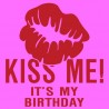 Kiss Me It's My Birthday