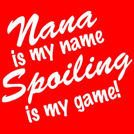 Nana Is My Name Spoiling Is My Game
