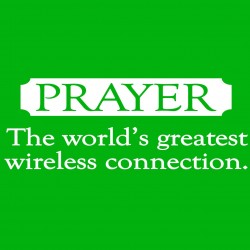 Prayer The World's Greatest Wireless Connection