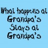 What Happens At Grandpa's Stays At Grandpa's