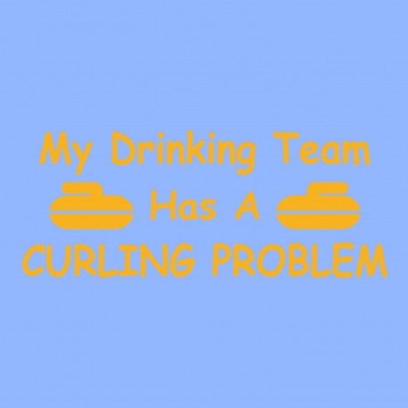 My Drinking Team Has A Curling Problem