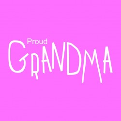 Proud Grandma