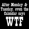 After Monday and Tuesday, Even The Calendar Says WTF