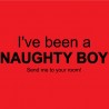 I've been a naughty boy, send me to my room